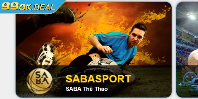 Sảnh Saba Sport 99OK | Sân chơi cá cược đáng trải nghiệm 1 Giới thiệu tổng quan về Sảnh Saba Sport 99OK chi tiết