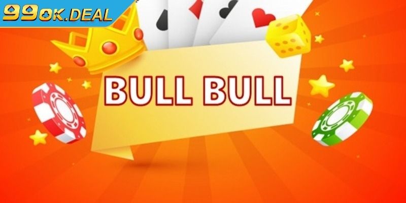 Cách Chơi Bài Bull Bull Và Chiến Thuật Cho Người Mới 1 Tổng quan về cách chơi bài Bull Bull