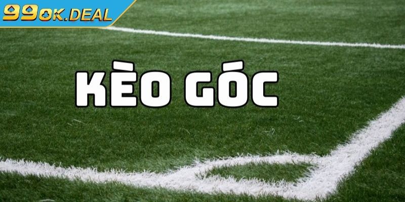 Kèo Phạt Góc Cách Chơi & Lựa Chọn Kèo Chính Xác Nhất 1 Định nghĩa kèo phạt góc